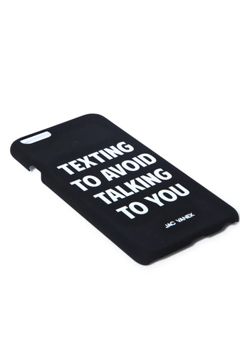 Texting to Avoid Talking to You iPhone 6 Case