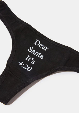 Dear Santa It's 4:20 Thong