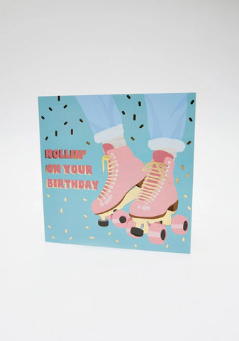 Rollin' On Ur Birthday Greeting Card
