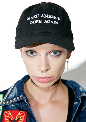 Make America Dope Again Dad Hat